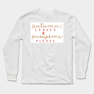 Fall Vibes Long Sleeve T-Shirt